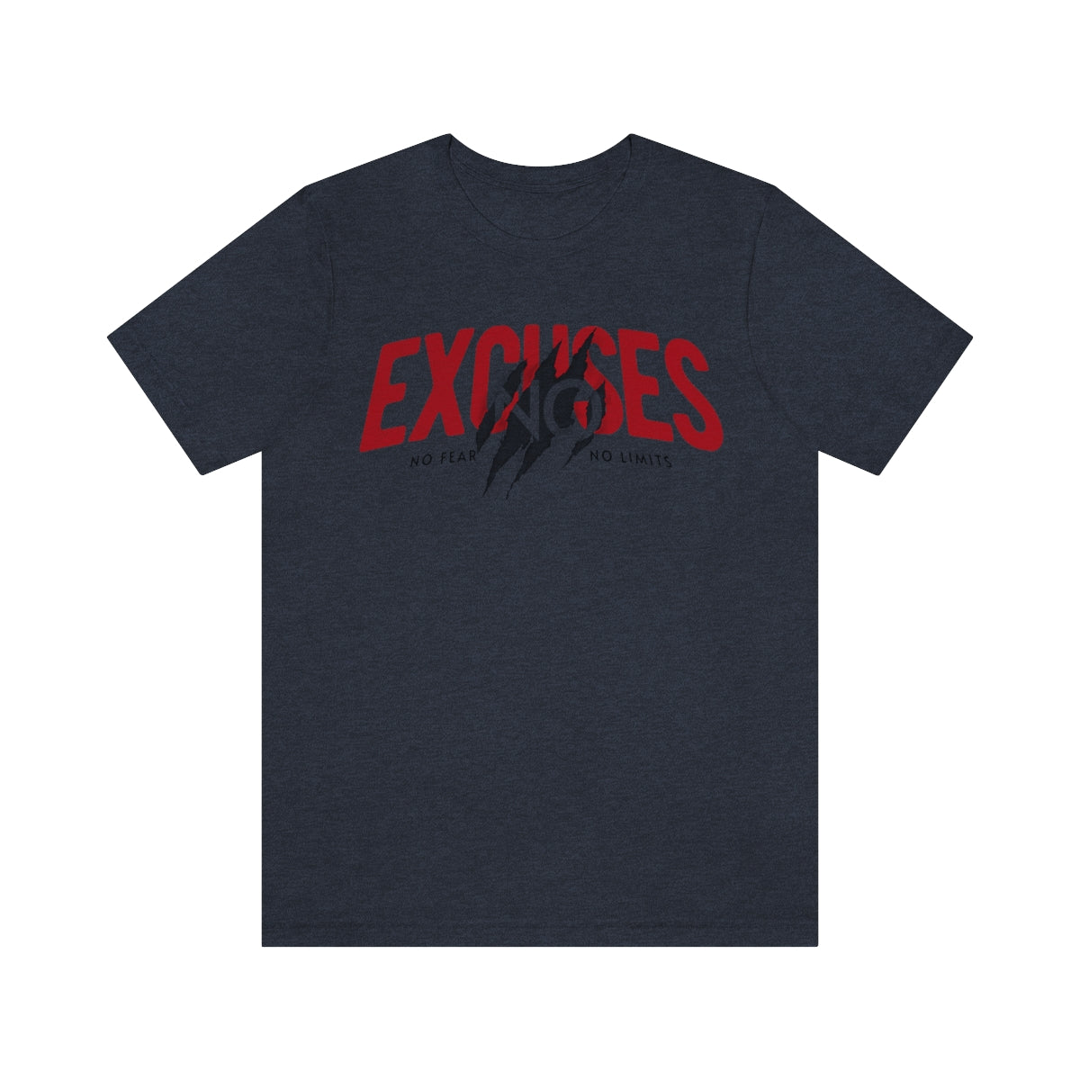 No Excuses Unisex Tee