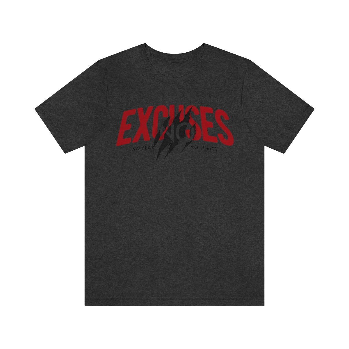 No Excuses Unisex Tee