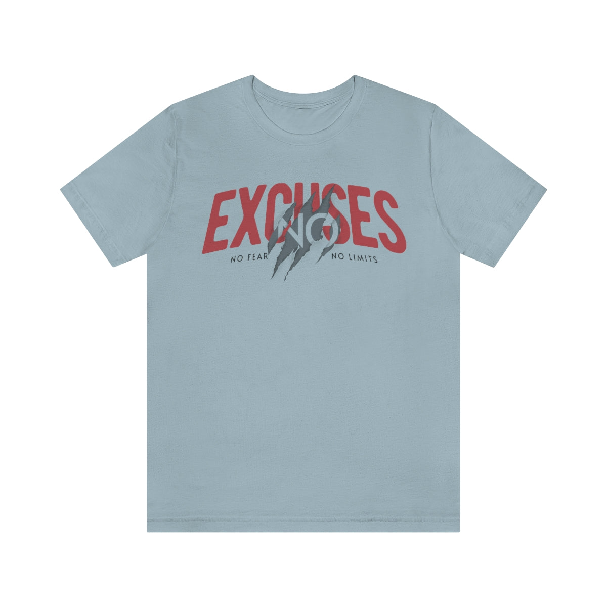 No Excuses Unisex Tee