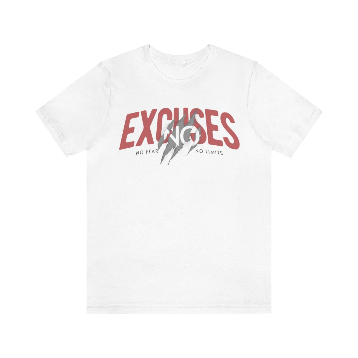 No Excuses Unisex Tee